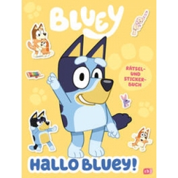 Bluey: Lustiges Rätsel- und Stickerbuch für Kinder Bluey: Lustiges Rätsel- und Stickerbuch für Kinder