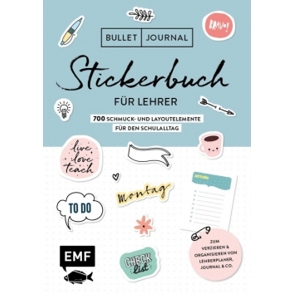 Bullet Journal Stickerbuch für Lehrer – 700 Schmuck- und Layoutelemente für den Schulalltag Bullet Journal Stickerbuch für Lehrer – 700 Schmuck- und Layoutelemente für den Schulalltag