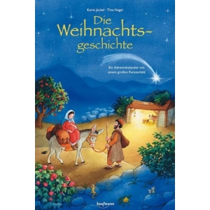 Adventskalender mit Großem Fensterbild - Die Weihnachtsgeschichte Adventskalender mit Großem Fensterbild - Die Weihnachtsgeschichte